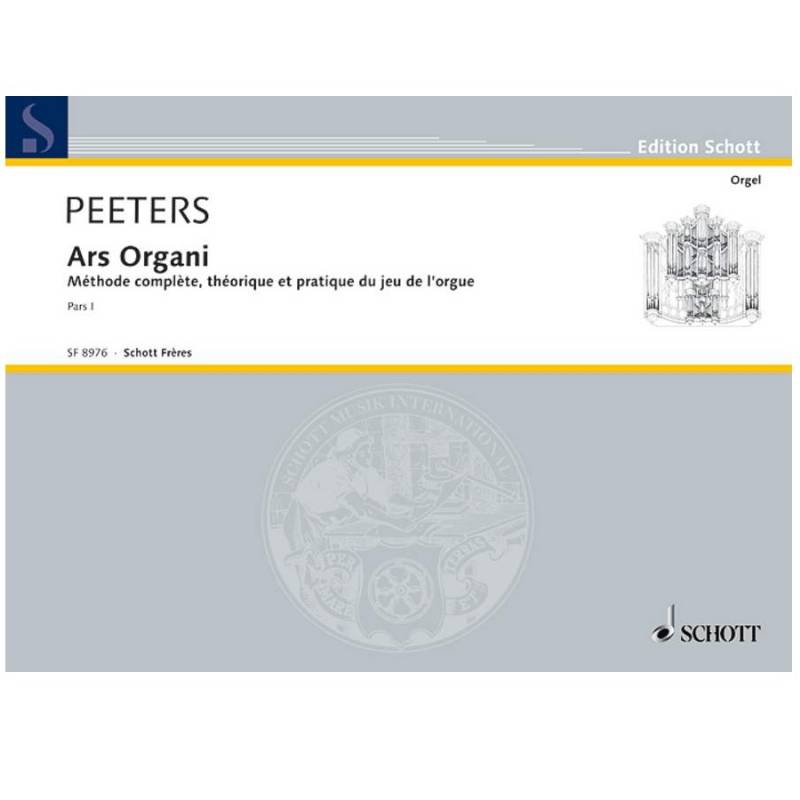 Ars Organi deel 1 - Flor Peeters - Edition Schott