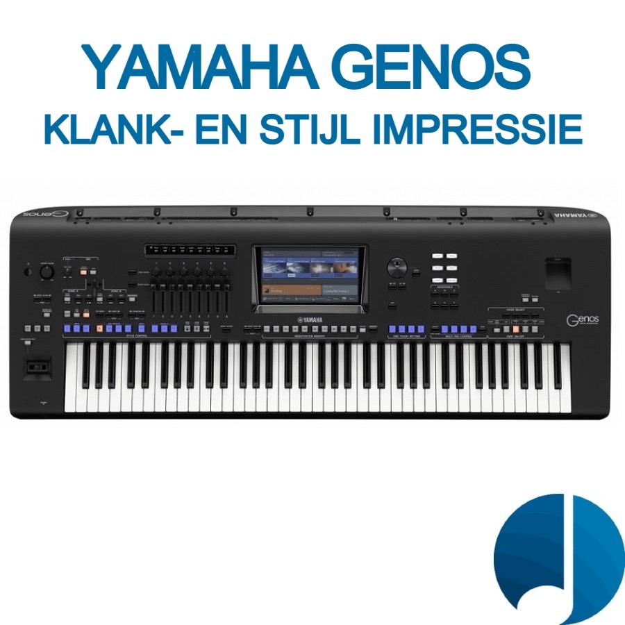 Yamaha Genos klank- en stijl impressie