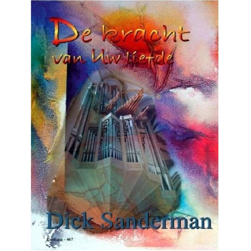De kracht van Uw liefde - Dick Sanderman