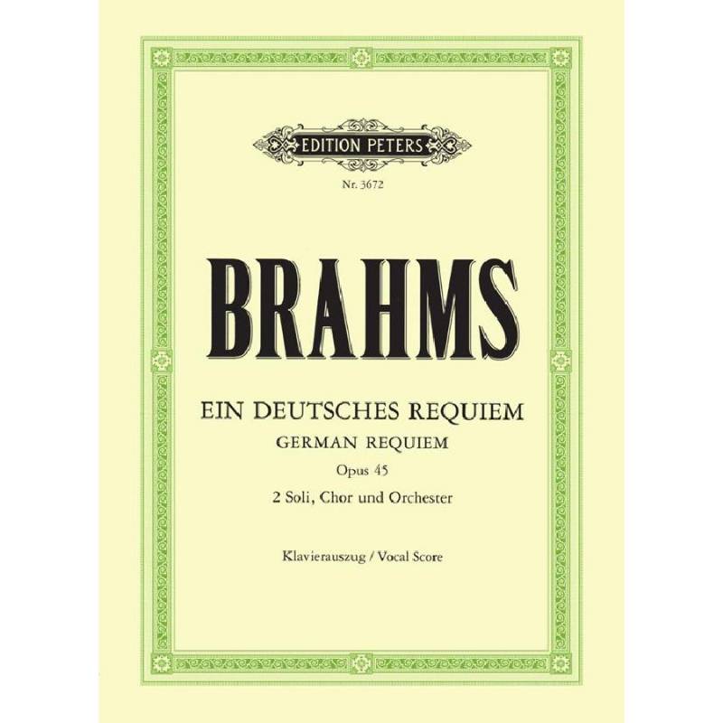Ein deutsches Requiem - Johannes Brahms