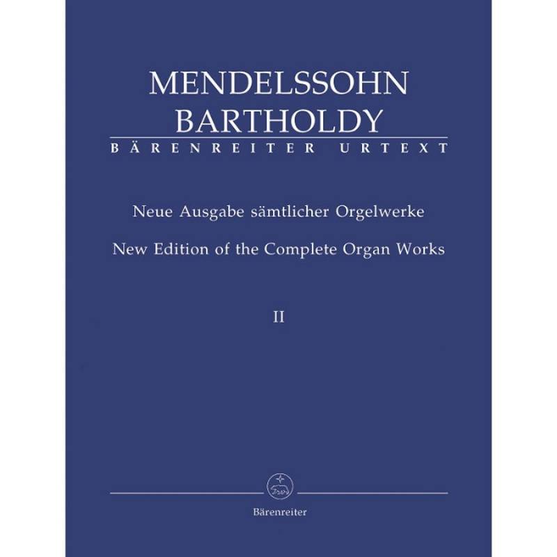 F. Mendelssohn - complete orgelwerke 2 Bärenreiter