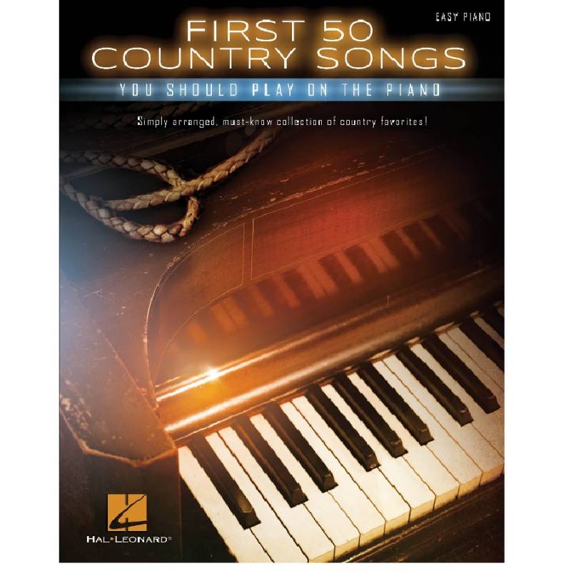 First 50 Country Songs - Easy Piano