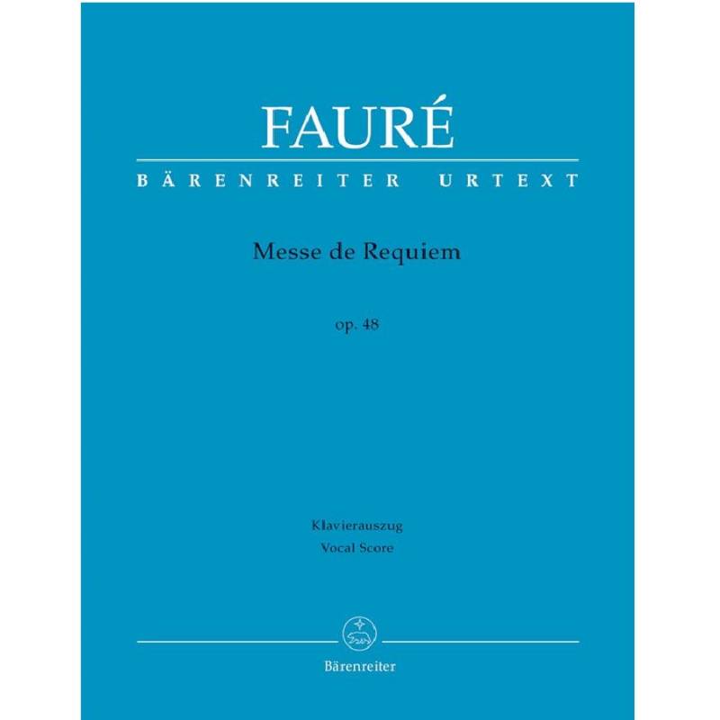 Gabriel Faure - Messe de Requiem opus 48 Bärenreiter