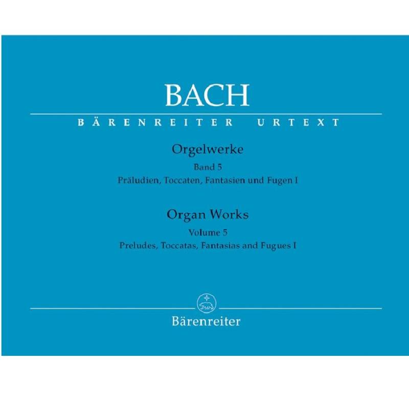 J. S. Bach - Orgelwerke 5 Bärenreiter