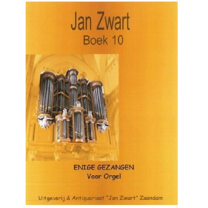 Jan Zwart - Boek 10 - Enige Gezangen