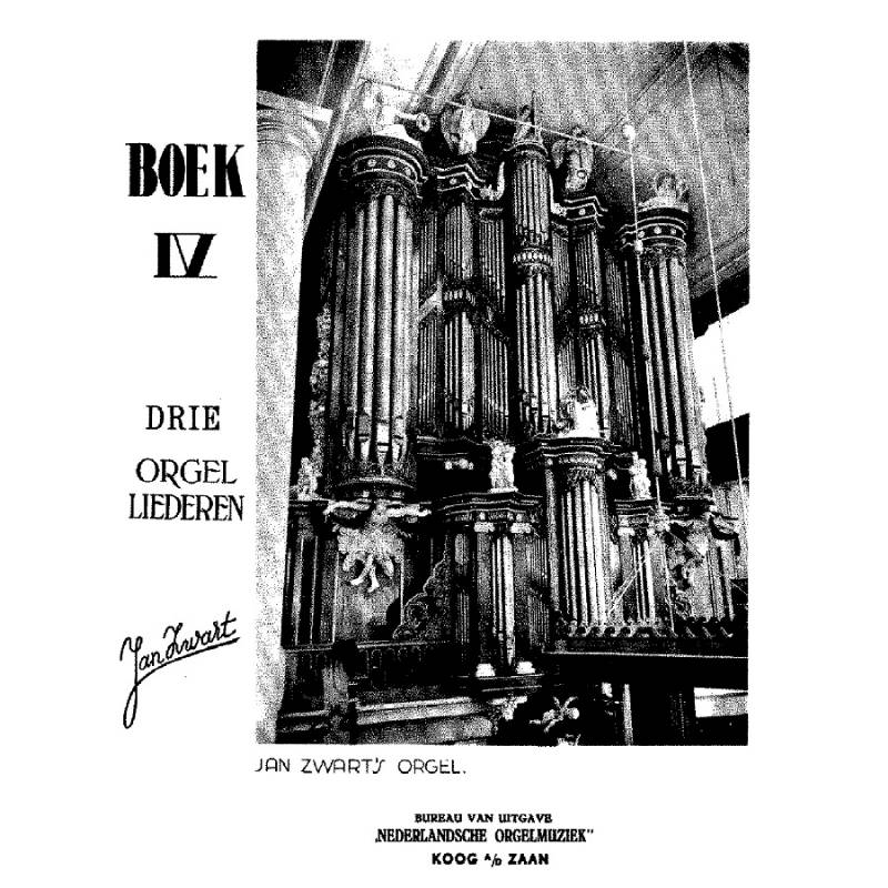 Jan Zwart - Boek 4 - 3 Orgelliederen
