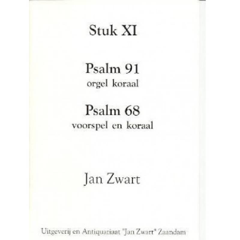 Jan Zwart - Stuk 11 - Psalm 91 en 68