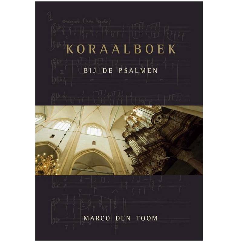 Marco den Toom - Koraalboek bij de Psalmen