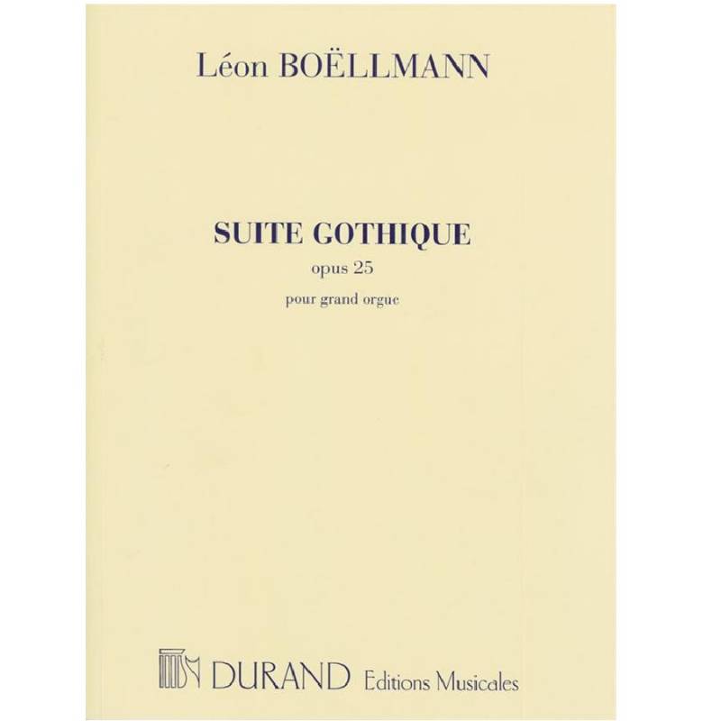 Suite Gothique - Léon Boëllmann Edition Durand