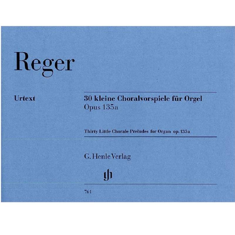 M. Reger - Thirty Little Chorale Preludes for Organ - Opus 135A 