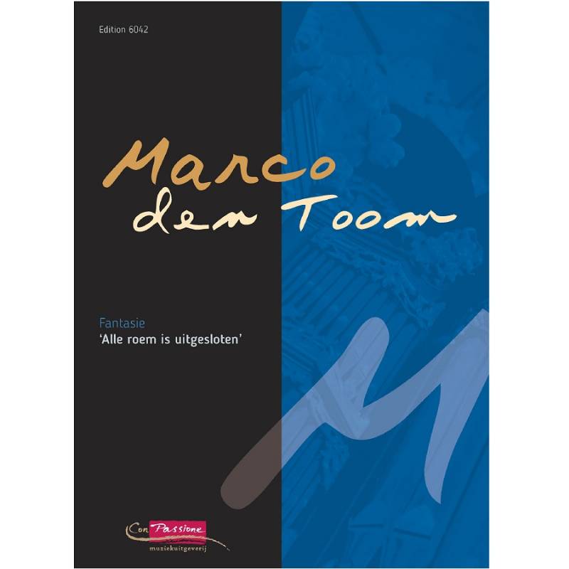 Marco den Toom - Fantasie: Alle roem is uitgesloten