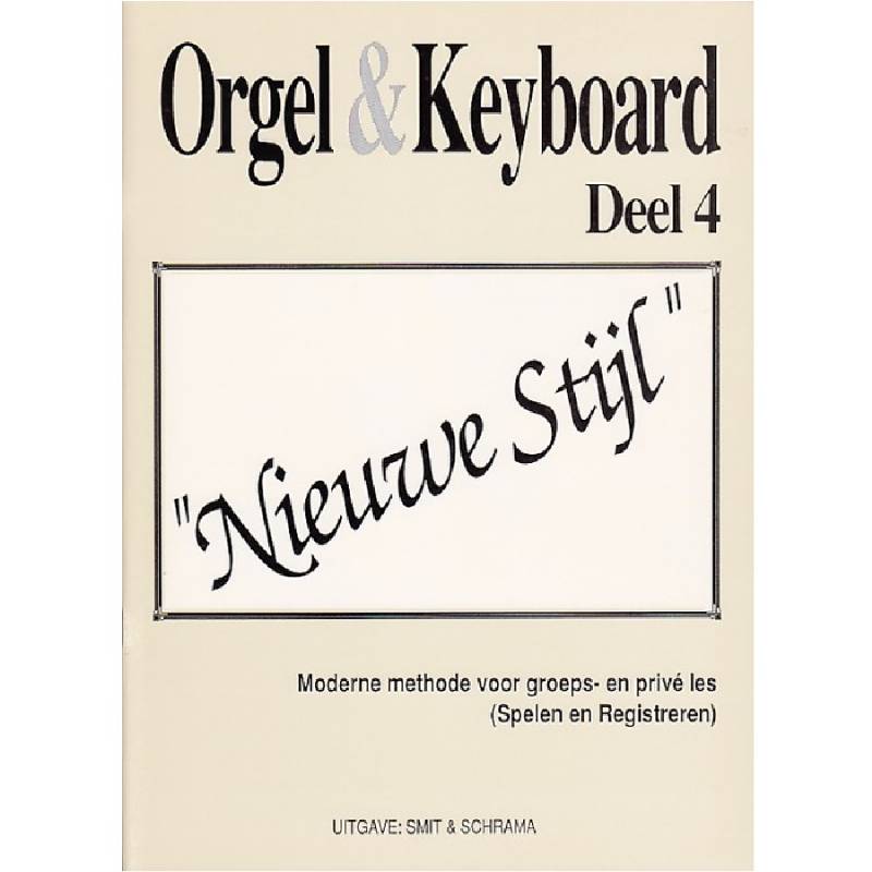 Orgel & Keyboard deel 4 Nieuwe Stijl