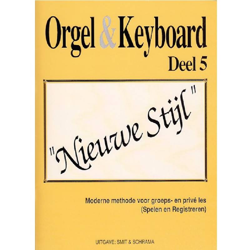 Orgel & Keyboard deel 5 Nieuwe Stijl