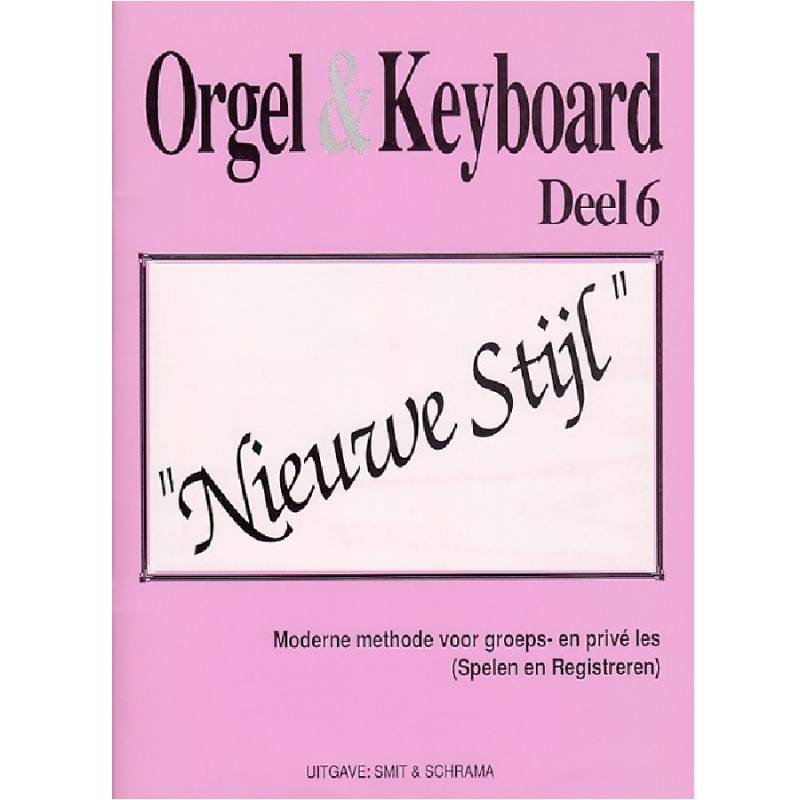 Orgel & Keyboard deel 6 Nieuwe Stijl