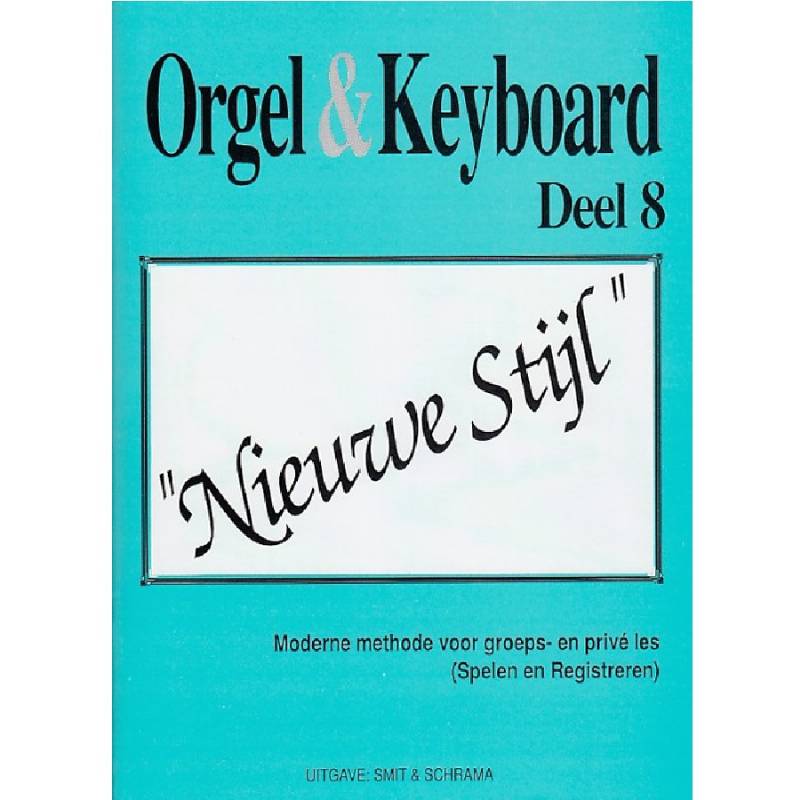 Orgel & Keyboard deel 8 Nieuwe Stijl