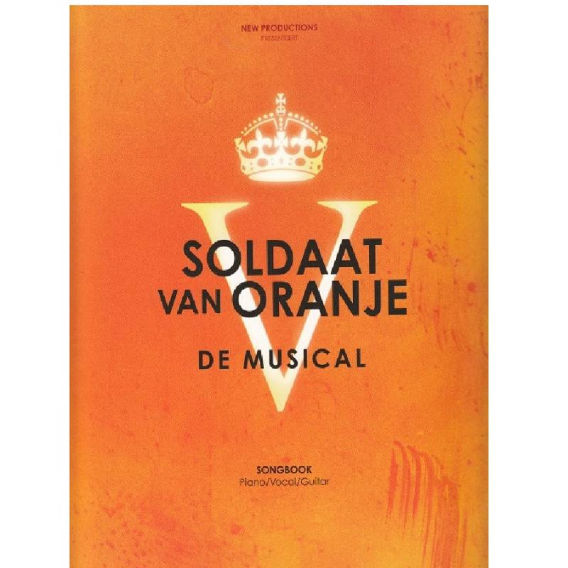 Soldaat van Oranje - Musical Songboek