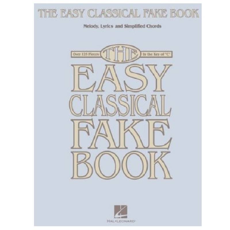 The Easy Classical Fake Book - easy piano