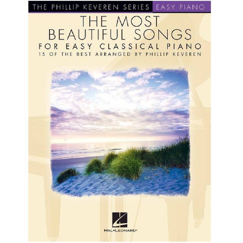 The Most Beautiful Songs for Easy Classical Piano - Phillip Keveren