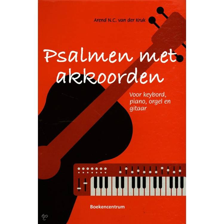 Psalmen met Akkoorden - Arend van der Kruk