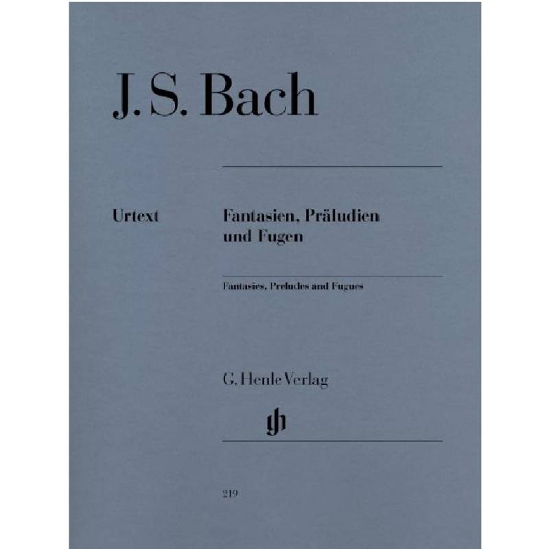 Fantasies, Preludes and Fugues - J. S. Bach