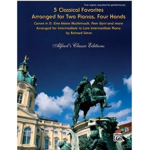 5 Classical Favorites Arr. for Two Pianos - Richard Simm