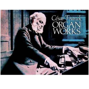 César Franck - Organ Works Dover Edition