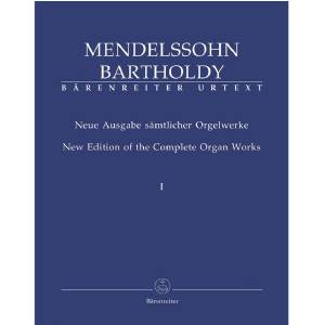 F. Mendelssohn - Sämtliche Orgelwerke 1 Bärenreiter