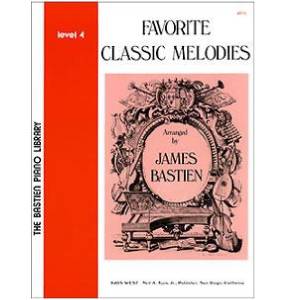 Favorite classic melodies level 4 - James Bastien