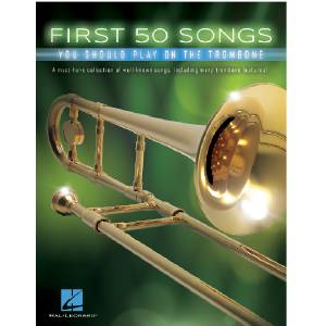 First 50 Songs - Trombone