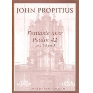 J. Propitius - Fantasie Psalm 42: 1-3 en 5