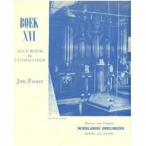 Jan Zwart - Boek 16 - Alle roem is uitgesloten