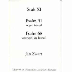 Jan Zwart - Stuk 11 - Psalm 91 en 68