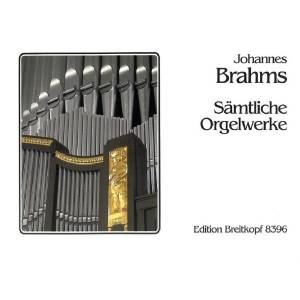 Johannes Brahms - Sämtliche Orgelwerke Breitkopf