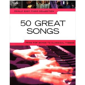 Really Easy Piano - 50 Great Songs