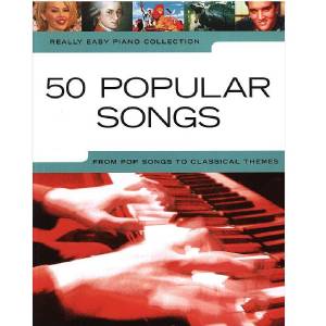 Really Easy Piano - 50 Popular Songs