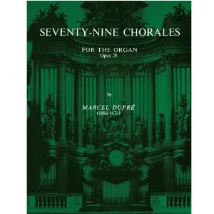 Seventy-Nine Chorales - Marcel Dupré Opus 28