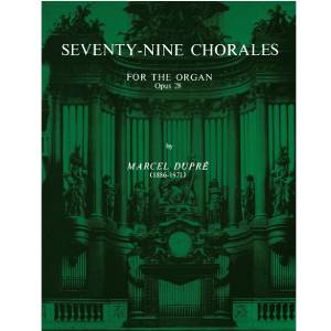 Seventy-Nine Chorales - Marcel Dupré Opus 28
