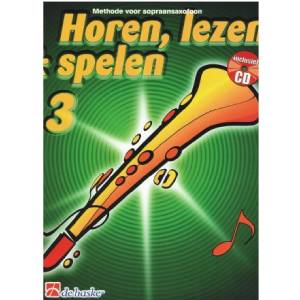 Sopraansaxofoon 3 - Horen, Lezen en Spelen