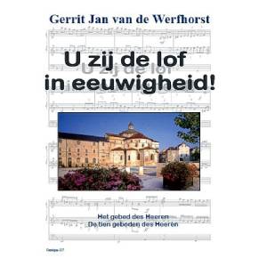U zij de lof in eeuwigheid - Gerrit Jan vd Werfhorst