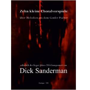 Zehn kleine Choralvorspiele - Dick Sanderman