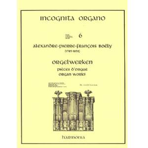 Alexandre-Pierre-François Boëly Orgelwerken - 06 Incognita Organo HU3087