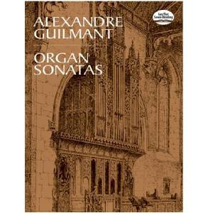 Alexandre Guilmant - Organ Sonatas