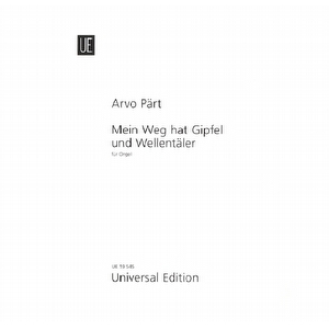 Arvo Pärt - Mein Weg hat Gipfel und Wellentäler UE19545