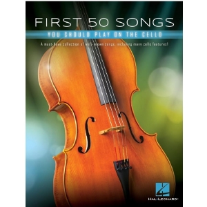 First 50 Songs You Should Play on Cello
