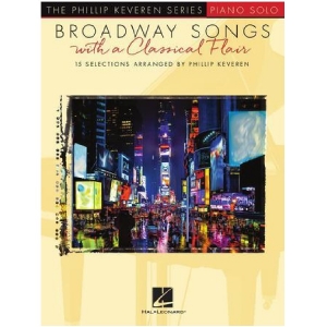 Broadway Songs with a Classical Flair - Phillip Keveren