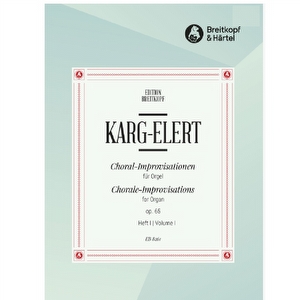 Choral-Improvisationen opus 65 deel 1 - Sigfrid Karg-Elert