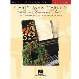 Christmas Carols with a Classical Flair - Phillip Keveren