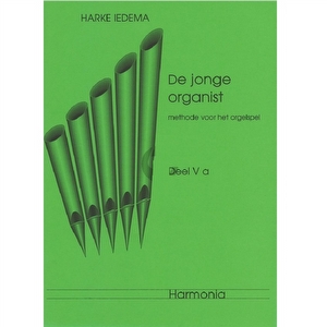 De jonge organist deel 5a - Harke Iedema