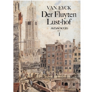 Der Fluyten Lust-hof - Band I - Jacob van Eyck