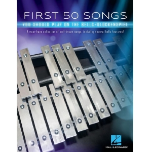 First 50 Songs You Should Play on the Bells / Glockenspiel